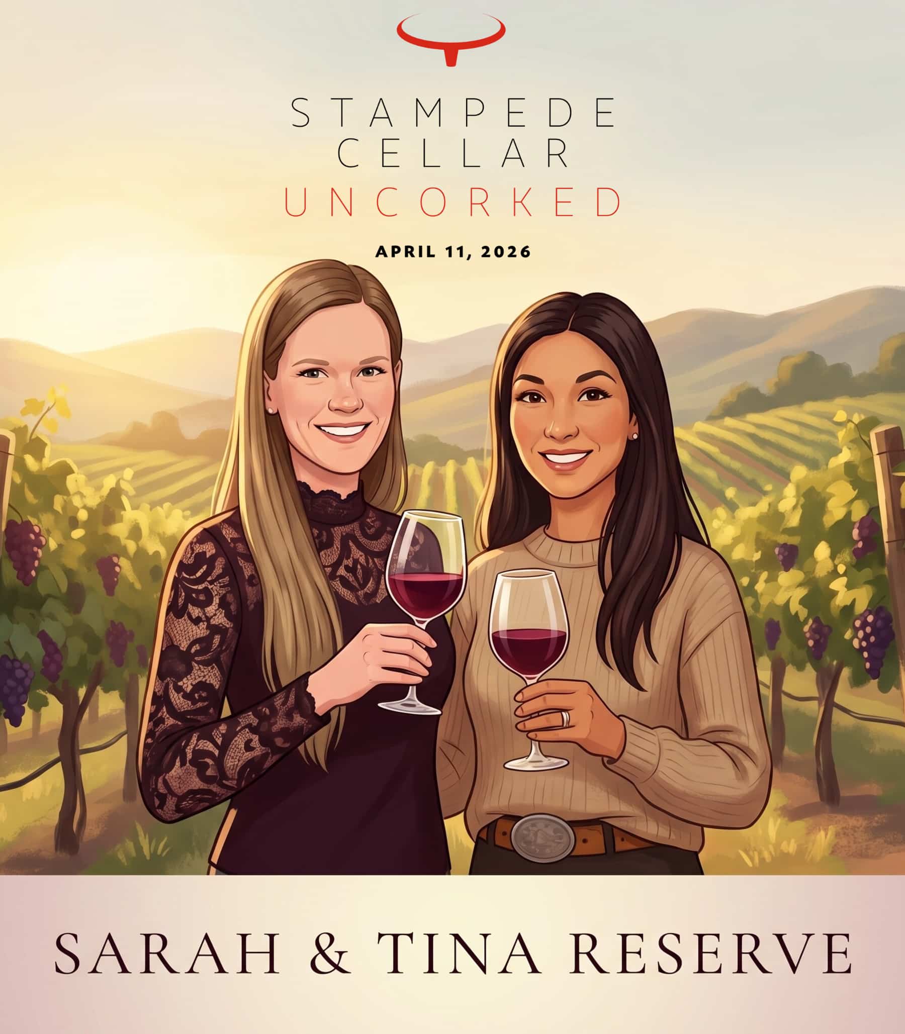Illustration of two women holding wine glasses in a vineyard setting, featuring event branding for "Stampede Cellar Uncorked" on April 11, 2026, highlighting the custom wine label experience at the event.